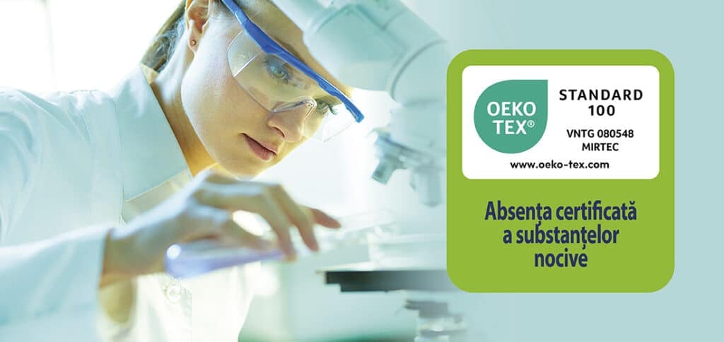 OEKO-TEX® STANDARD 100 reprezinta un sistem global independent de verificare si certificare pentru materiile prime, produsele intermediare si cele finite din domeniul textil in toate etapele de productie.